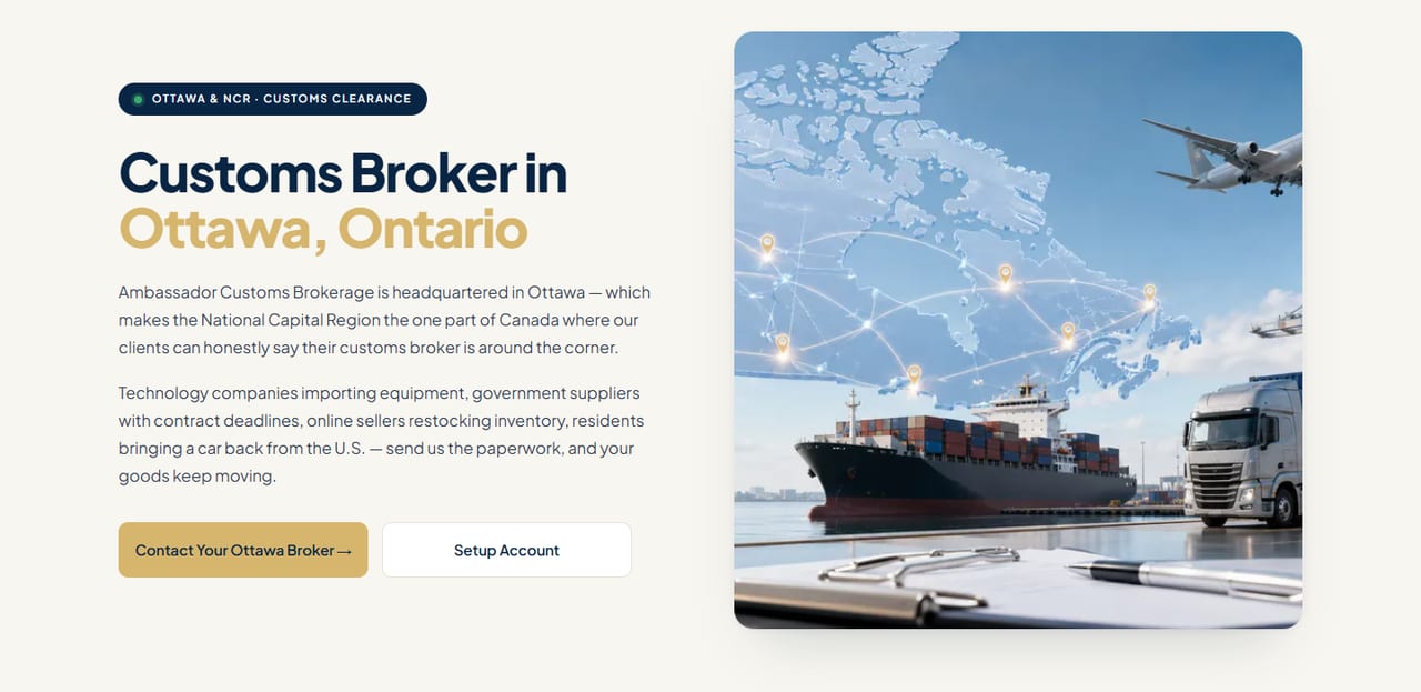 Ambassador Customs Brokerage — One of the six regional landing pages. Ottawa came first: "customs brokers ottawa" already ranked 12th with no page behind it.